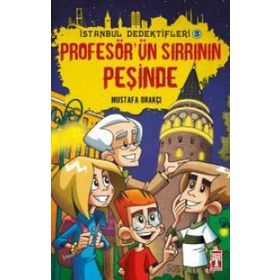 İSTANBUL DEDEKTIFLERI 2 - PROFESÖRÜN SIRRININ PEŞINDE - MUSTAFA ORAKÇI