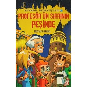 İSTANBUL DEDEKTIFLERI 2 - PROFESÖRÜN SIRRININ PEŞINDE - MUSTAFA ORAKÇI