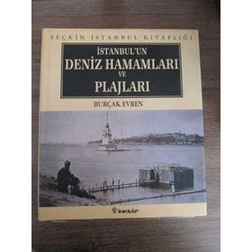 İSTANBUL DENIZ HAMAMLARI VE PLAJLARI - BURÇAK EVREN