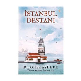 Istanbul Destan - Dr.Orhun Aydede
