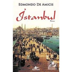 İstanbul - Edmondo De Amicis