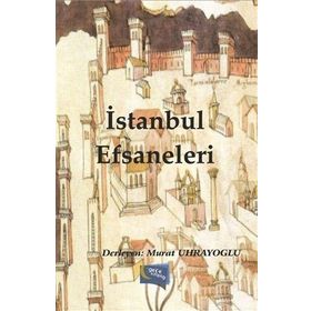 İSTANBUL EFSANELERI - MUSTAFA DUMAN