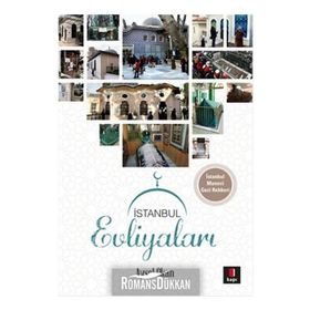 İstanbul Evliyaları İstanbul Manevi Gezi Rehberi - Aysel Okan