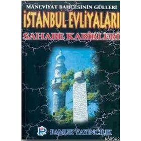 İSTANBUL EVLİYALARI SAHABE KABIRLERI (KOD: EVLIYA-001) - OSMAN PAMUK