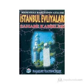 İSTANBUL EVLİYALARI SAHABE KABIRLERI (KOD: EVLIYA-001) - OSMAN PAMUK