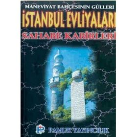 İSTANBUL EVLİYALARI SAHABE KABIRLERI (KOD: EVLIYA-001) - OSMAN PAMUK