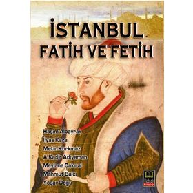 İSTANBUL FATIH VE FETIH - A.KADIR ADIYAMAN, HAŞİM ALBAYRAK, İLYAS KARA, MAHMUT BALCI, METIN KORKMAZ, MEVLANA ÇAKIRAL, YAŞAR DOĞU