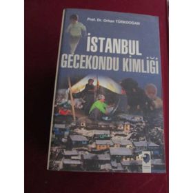 İSTANBUL GECEKONDU KİMLİĞİ - ORHAN TÜRKDOĞAN