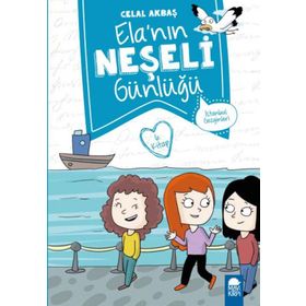 İstanbul Gezginleri - Elanın Neşeli Günlüğü 2. Sınıf - Celal Akbaş