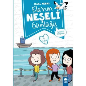 İstanbul Gezginleri - Elanın Neşeli Günlüğü 2. Sınıf - Celal Akbaş