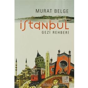 İSTANBUL GEZI REHBERI - MURAT BELGE