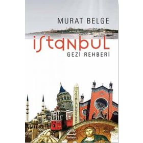 İSTANBUL GEZI REHBERI - MURAT BELGE