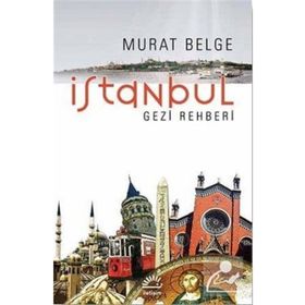 İSTANBUL GEZI REHBERI - MURAT BELGE