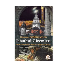 İSTANBUL GIZEMLERI - GIOVANNI SCOGNAMILLO