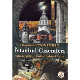 İSTANBUL GIZEMLERI - GIOVANNI SCOGNAMILLO