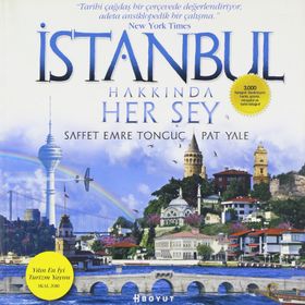 İSTANBUL HAKKINDA HERŞEY - SAFFET EMRE TONGUÇ;PAT YALE