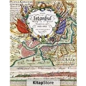 İSTANBUL HARİTALARI 1422-1922 - AYŞE YETİŞKİN KUBILAY