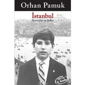 İstanbul Hatıralar ve Şehir - Orhan Pamuk