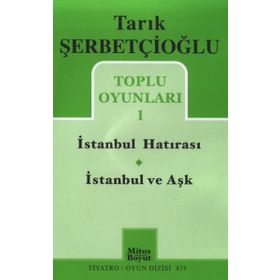 İSTANBUL HATIRASI İSTANBUL VE AŞK - TARIK ŞERBETÇIOĞLU