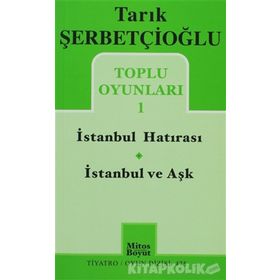 İSTANBUL HATIRASI İSTANBUL VE AŞK - TARIK ŞERBETÇIOĞLU