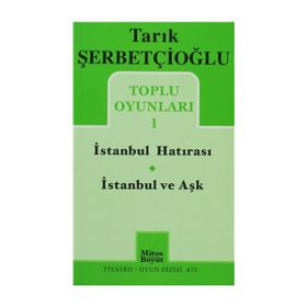 İSTANBUL HATIRASI İSTANBUL VE AŞK - TARIK ŞERBETÇIOĞLU
