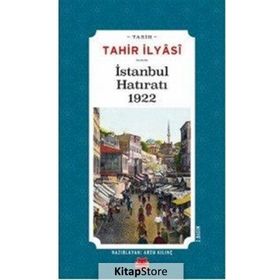 İstanbul Hatıratı 1922 - Tahir İlyasi