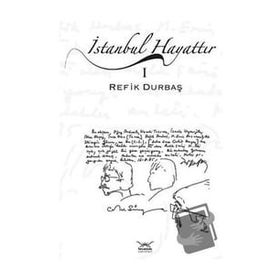 İSTANBUL HAYATTIR I - REFIK DURBAŞ