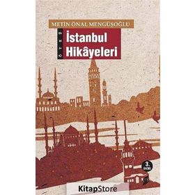 İSTANBUL HIKAYELERI - METIN ÖNAL MENGÜŞOĞLU
