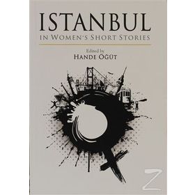 Istanbul in Women’s Short Stories - Hande Öğüt