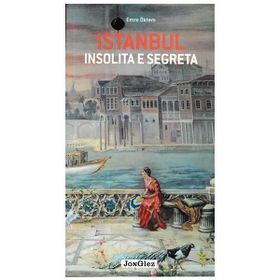 İstanbul İnsolita E Segreta - Emre Öktem