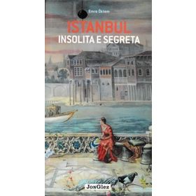 İstanbul İnsolita E Segreta - Emre Öktem