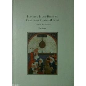 İSTANBUL İSLAM BILIM VE TEKNOLOJI TARIHI - KOLEKTIF