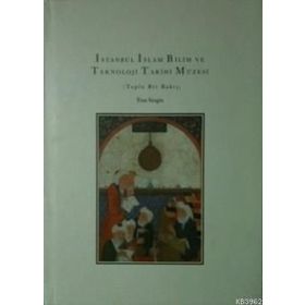 İSTANBUL İSLAM BILIM VE TEKNOLOJI TARIHI - KOLEKTIF
