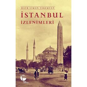 İstanbul İzlenimleri - Hayr Simon Yeremyan
