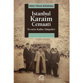 İstanbul Karaim Cemaati - Banu Yılmaz Kolankaya
