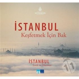 İSTANBUL : KEŞFETMEK İÇİN BAK ISTANBUL LOOK TO DISCOVER - İBRAHİM BAŞTUĞ
