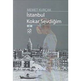 İSTANBUL KOKAR SEVDİĞİM - MEMET KURÇAK