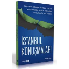 İstanbul Konuşmaları - Fikret Toksöz Doğan Kuban Kadir Erdin İlhan Tekeli Ahmet Cemal Saydam Ali Artun Mustafa Sönmez T