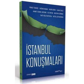 İstanbul Konuşmaları - Fikret Toksöz Doğan Kuban Kadir Erdin İlhan Tekeli Ahmet Cemal Saydam Ali Artun Mustafa Sönmez T