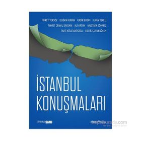 İstanbul Konuşmaları - Fikret Toksöz Doğan Kuban Kadir Erdin İlhan Tekeli Ahmet Cemal Saydam Ali Artun Mustafa Sönmez T