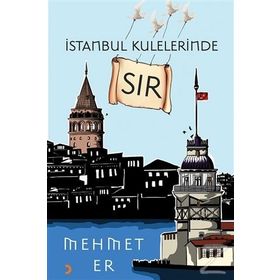 İstanbul Kulelerinde Sır - Mehmet Er