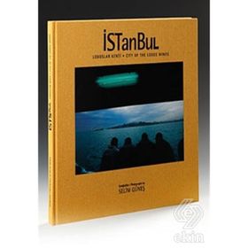 İSTANBUL LODOSLAR KENTI - SELIM GÜNEŞ