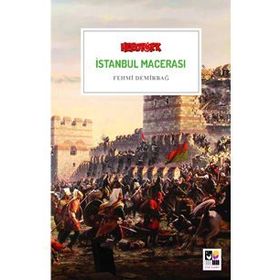 İstanbul Macerası - Fehmi Demirbağ