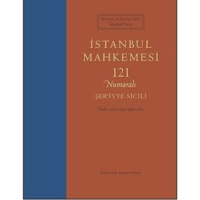 İSTANBUL MAHKEMESI 121 NUMARALI ŞER'İYYE SICILI - ŞEVKİ NEZIHI AYKUT