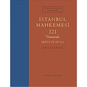 İSTANBUL MAHKEMESI 121 NUMARALI ŞER'İYYE SICILI - ŞEVKİ NEZIHI AYKUT