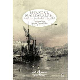 İSTANBUL MANZARALARI - THOMAS ALLOM