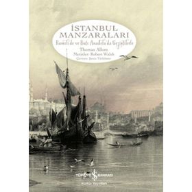 İSTANBUL MANZARALARI - THOMAS ALLOM