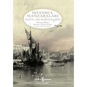 İSTANBUL MANZARALARI - THOMAS ALLOM