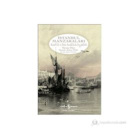 İSTANBUL MANZARALARI - THOMAS ALLOM