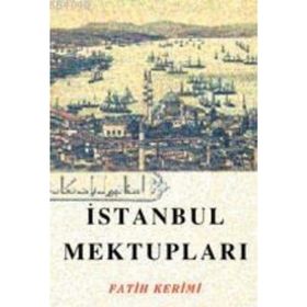 İSTANBUL MEKTUPLARI - GUILLERAGUES KONTU